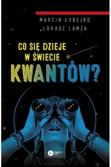 Co się dzieje w świecie kwantów