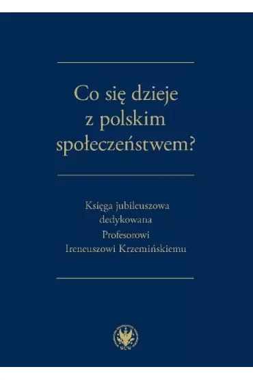 Co się dzieje z polskim społeczeństwem?