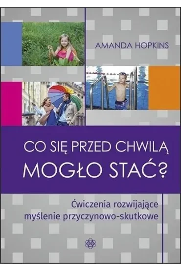 Co się przed chwilą mogło stać?