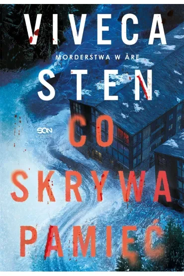 Co skrywa pamięć. Morderstwa w Are. Tom 3