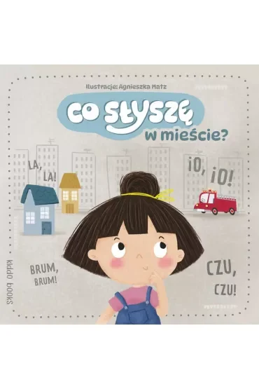 Co słyszę w mieście?