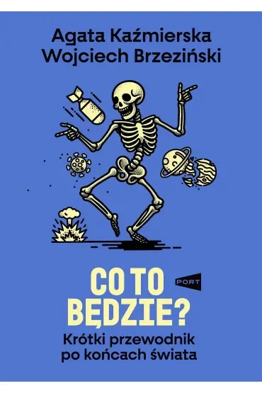 Co to będzie? Krótki przewodnik po końcach świata