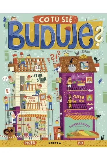 Co tu się buduje?
