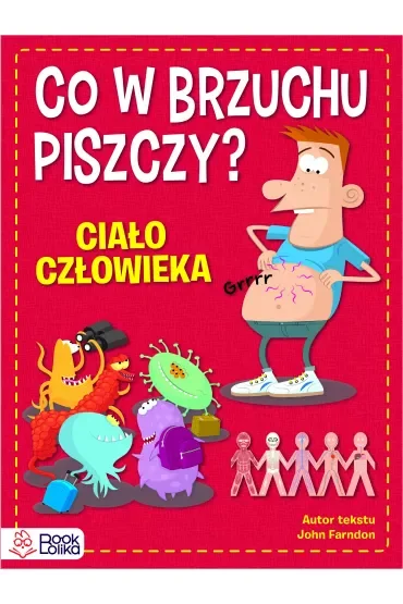 Co w brzuchu piszczy? Ciało człowieka