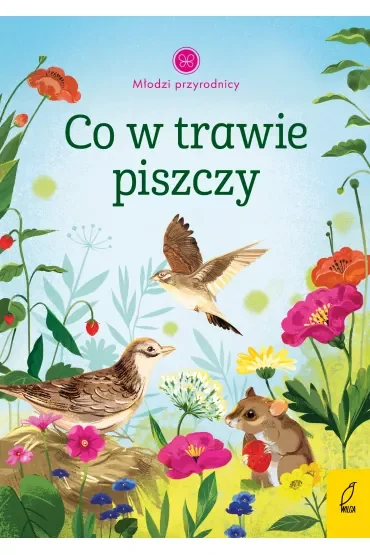 Co w trawie piszczy. Młodzi Przyrodnicy