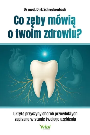 Co zęby mówią o twoim zdrowiu? Ukryte przyczyny chorób przewlekłych zapisane w stanie twojego uzębienia