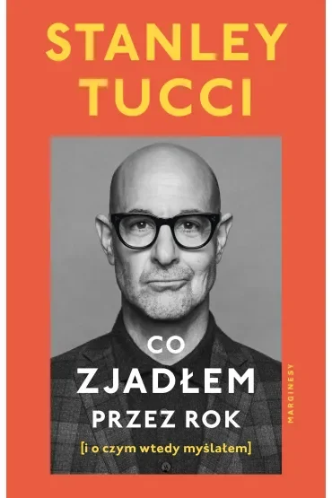Co zjadłem przez rok (i o czym wtedy myślałem)