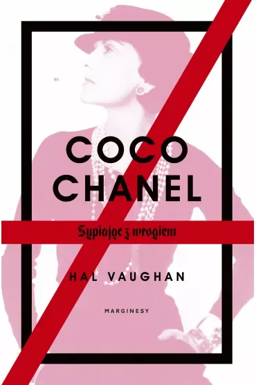 Coco Chanel. Sypiając z wrogiem