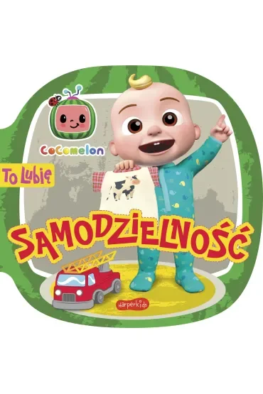 Cocomelon. To lubię. Samodzielność