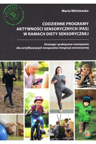 Codzienne programy aktywności sensorycznych (PAS) w ramach diety sensorycznej