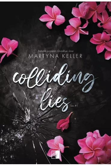 Colliding Lies. Lies. Tom 1