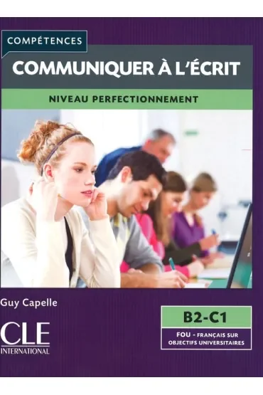 Communiquier a l'ecrit Niveau perfectionnement B2-C1