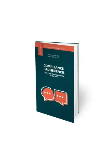 Compliance i adherence, czyli o współpracy pacjenta z lekarzem
