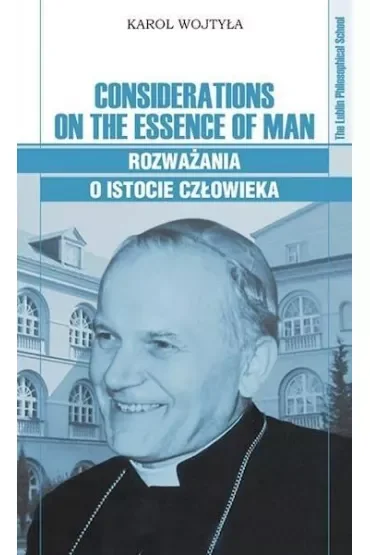 Considerations on the Essence of Man