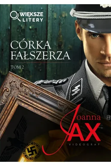 Córka fałszerza. Tom 2 (większe litery)