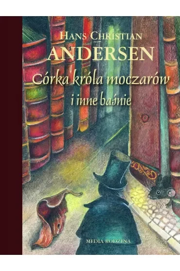 Córka króla moczarów i inne baśnie