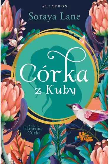Córka z Kuby. Cykl Utracone córki. Tom 2