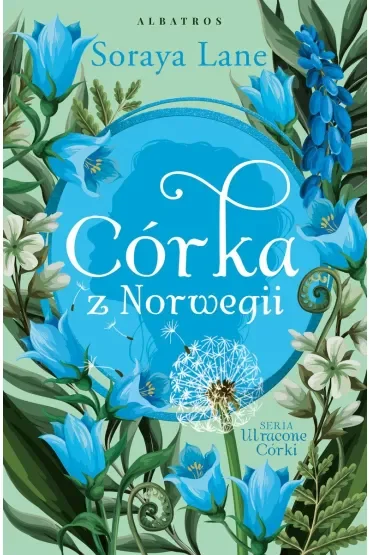 Córka z Norwegii. Cykl Utracone córki. Tom 7