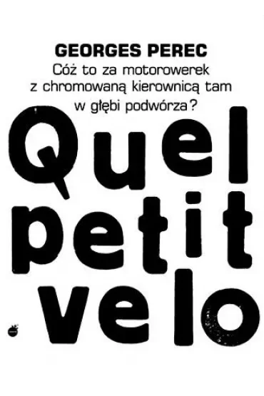 Cóż to za motorowerek z chromowaną kierownicą tam w głębi podwórza?