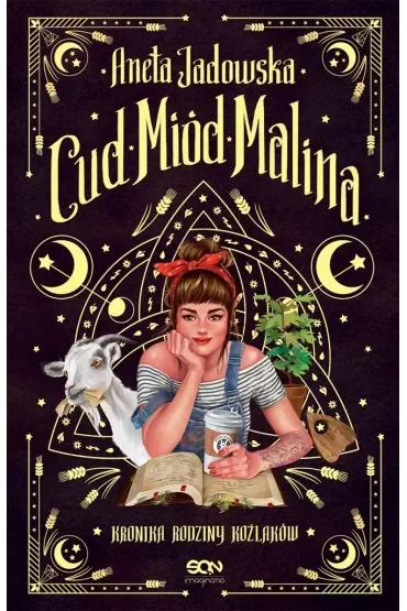 Cud, Miód, Malina. Kronika rodziny Koźlaków. Tom 1