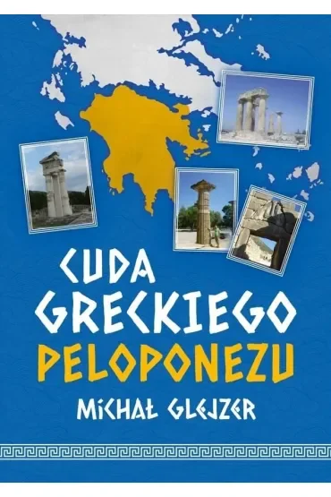 Cuda greckiego Peloponezu
