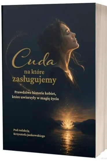 Cuda, na które zasługujemy