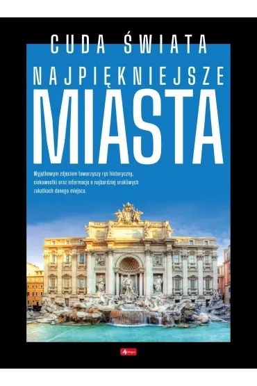 Cuda świata. Najpiękniejsze miasta