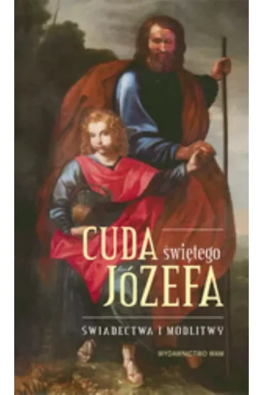 Cuda Świętego Józefa - Część 1