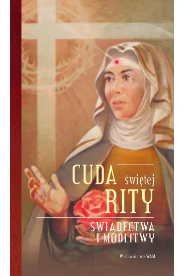 Cuda świętej Rity