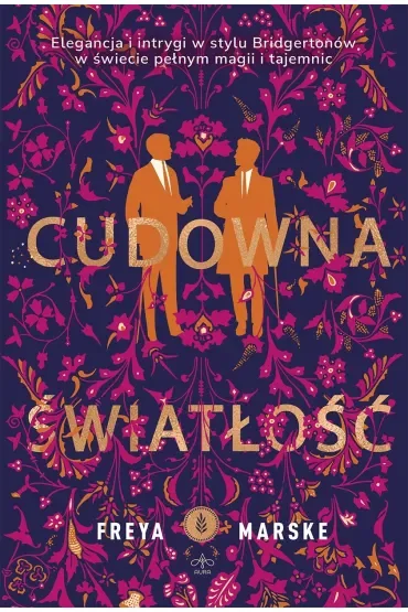 Cudowna światłość. Trylogia The Last Binding. Tom 1