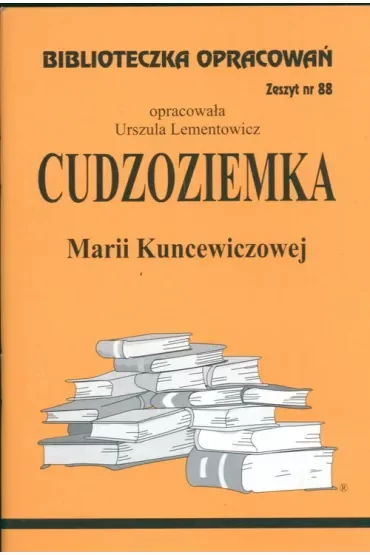 Cudzoziemka. Biblioteczka opracowań. Zeszyt nr 88