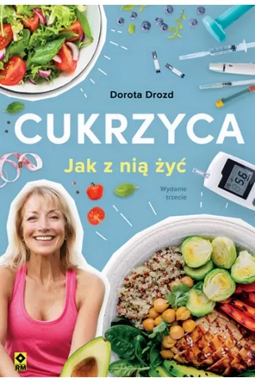 Cukrzyca. Jak z nią żyć. Poradnik pacjenta