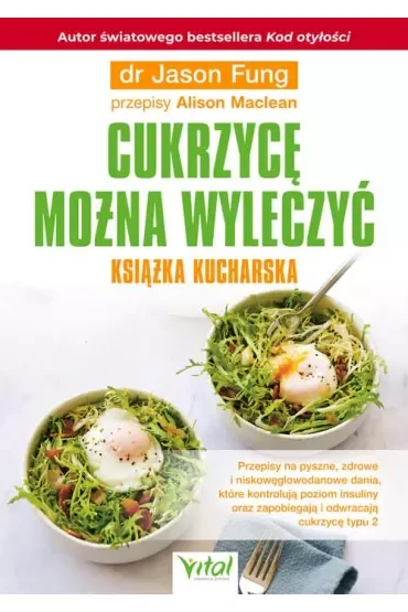 Cukrzycę można wyleczyć. Książka kucharska