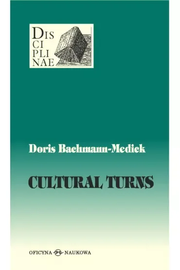 Cultural Turns. Nowe kierunki w naukach o kulturze