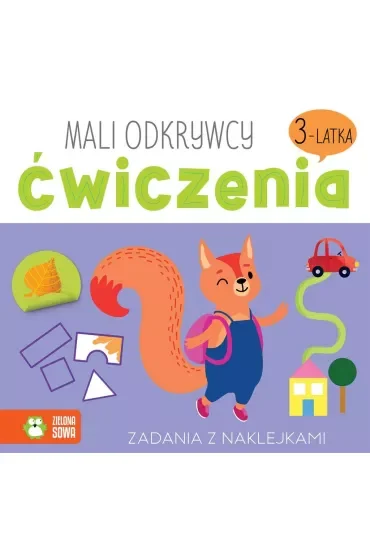 Ćwiczenia 3-latka. Mali odkrywcy