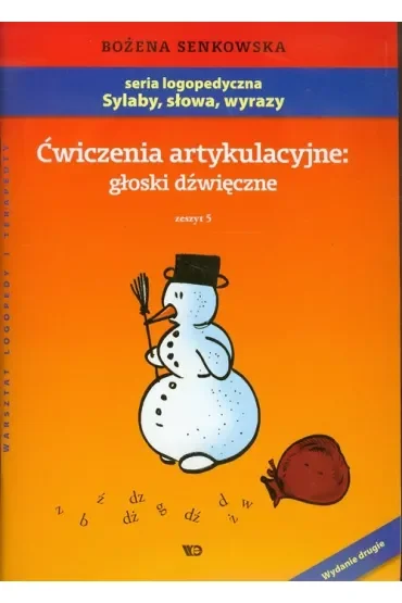 Ćwiczenia artykulacyjne Zeszyt 5 Głoski dźwięczne