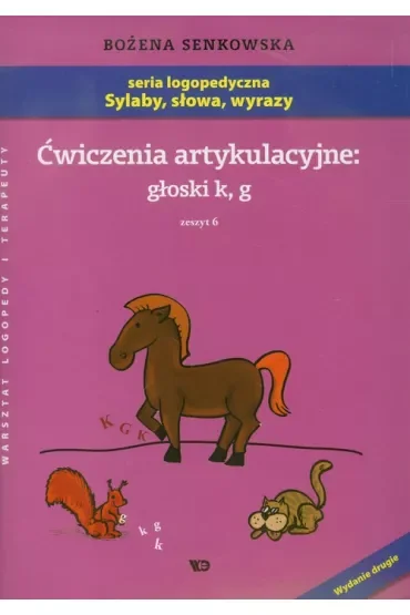 Ćwiczenia artykulacyjne Zeszyt 6 Głoski k, g