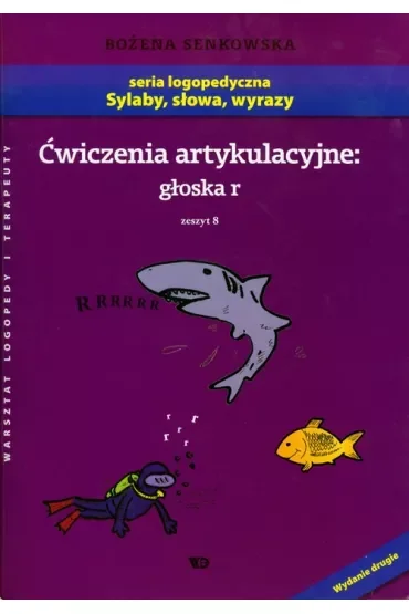 Ćwiczenia artykulacyjne Zeszyt 8 Głoska r