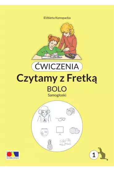 Ćwiczenia. Czytamy z Fretką. Bolo cz.1 Samogłoski