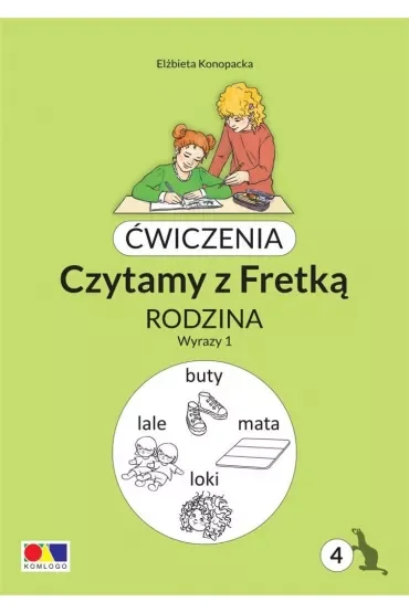 Ćwiczenia. Czytamy z Fretką cz.4 Rodzina. Wyrazy 1