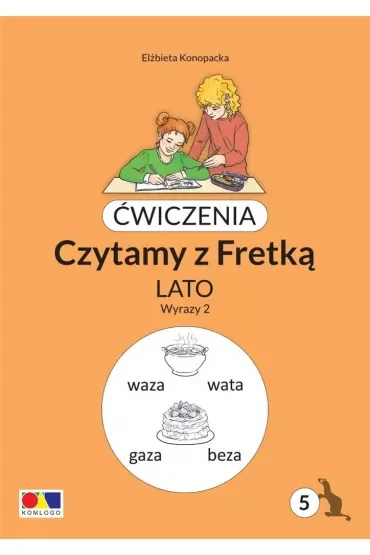 Ćwiczenia. Czytamy z Fretką cz.5 Lato. Wyrazy 2