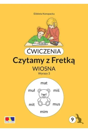 Ćwiczenia. Czytamy z Fretką cz.9 Wiosna. Wyrazy 3