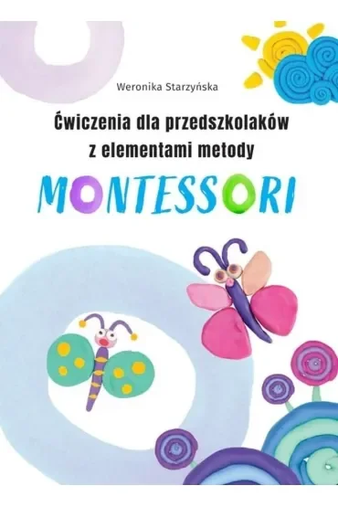 Ćwiczenia dla przedszkolaków z elementami metody Montessori