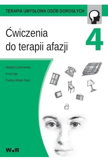 Ćwiczenia do terapii afazji. Część 4