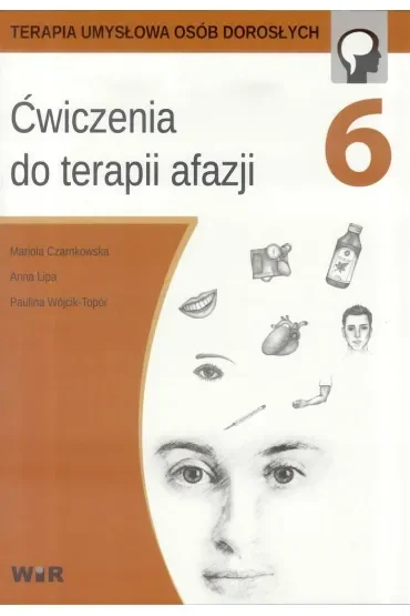 Ćwiczenia do terapii afazji. Część 6