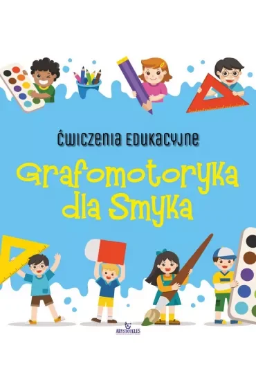 Ćwiczenia edukacyjne Grafomotoryka dla smyka
