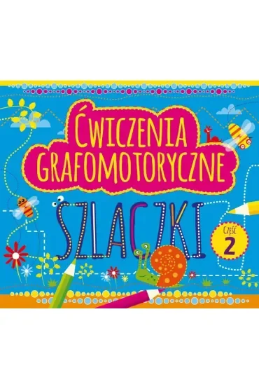 Ćwiczenia grafomotoryczne. Szlaczki. Część 2