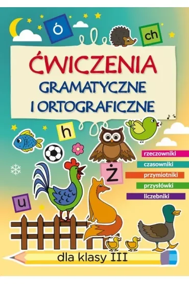 Ćwiczenia gramatyczne i ortograficzne SP 3