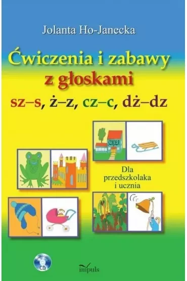 Ćwiczenia i zabawy z głoskami sz-s, ż-z, cz-c, dż-dz