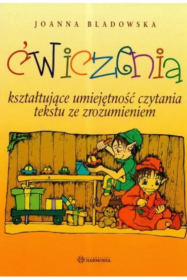 Ćwiczenia kształtujące umiejętność czytania tekstu ze zrozumieniem